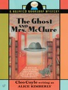 Cover image for The Ghost and Mrs. McClure